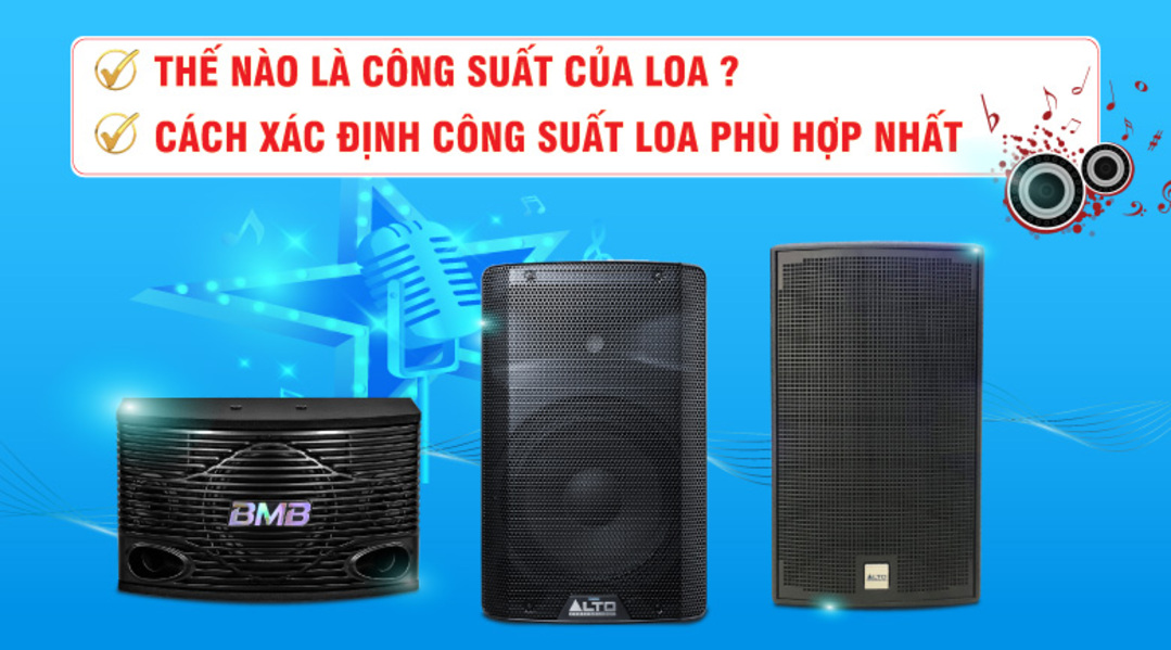 Thông tin về công suất loa